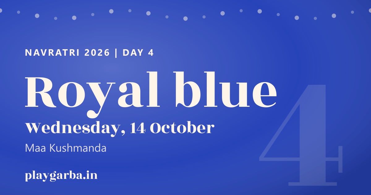 Navratri 2026 day 4 colour royal blue, Wednesday, 14 October, Maa Kushmanda